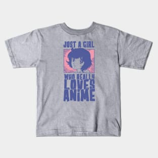 Just A Girl Who Really Loves Anime Otaku, Vintage Manga Fan Kids T-Shirt